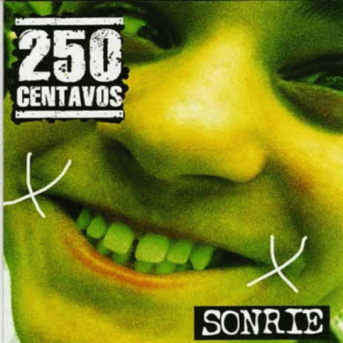 250 Centavos : Sonrie